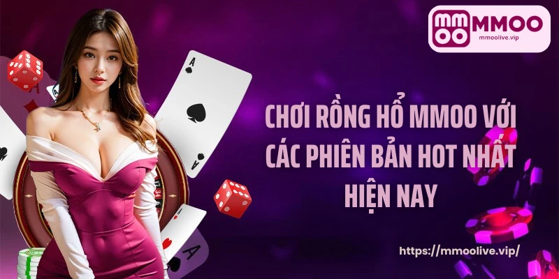 rồng hổ MMOO